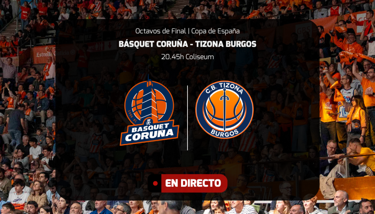 Directo Básquet Coruña-Tizona