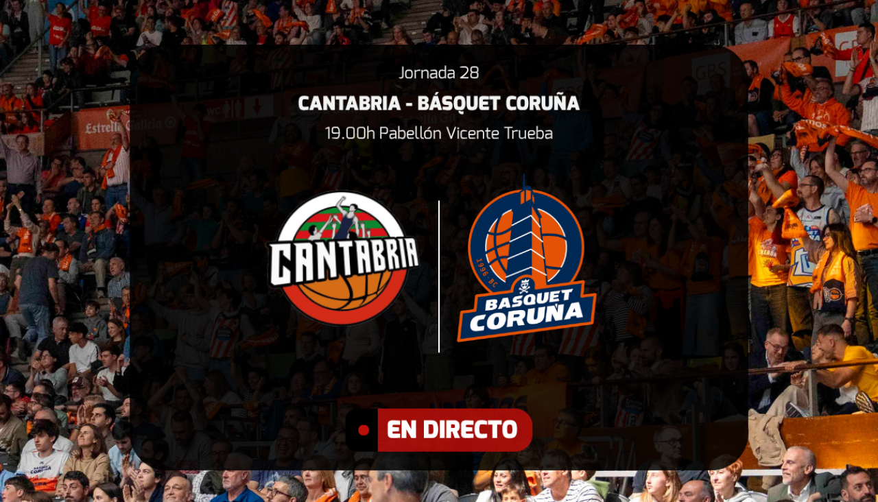 En directo Cantabria - Básquet Coruña